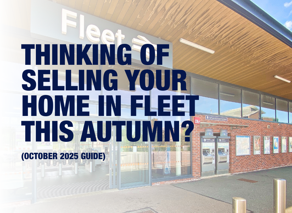 Thinking of Selling Your Home in Fleet This Autumn? (October 2025 Guide)